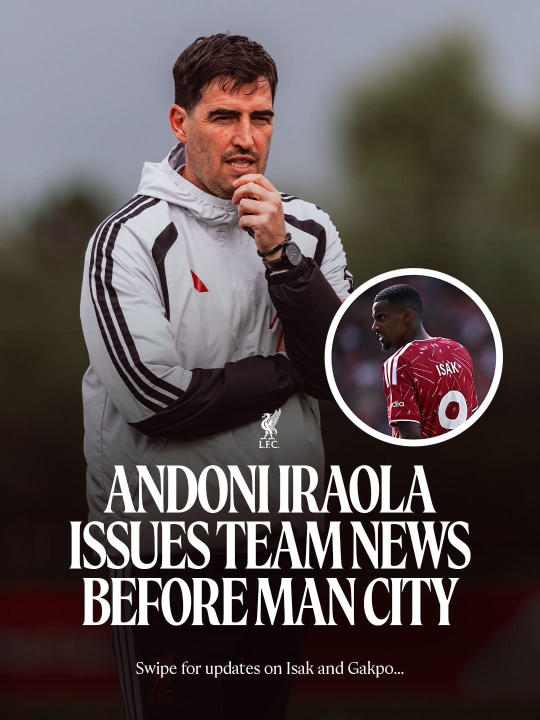 Andoni gives the latest on Alexander Isak and Cody Gakpo ℹ️